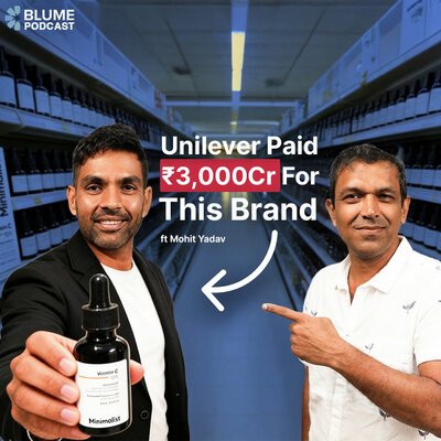 Slide showing Blume Podcast, text Unilever Paid ₹3,000Cr For This Brand, ft Mohit Yadav, with Karthik Reddy pointing at product